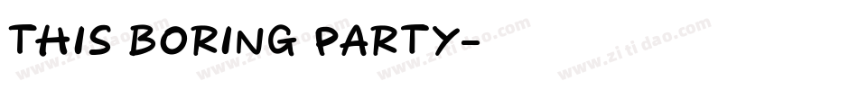 This Boring Party字体转换